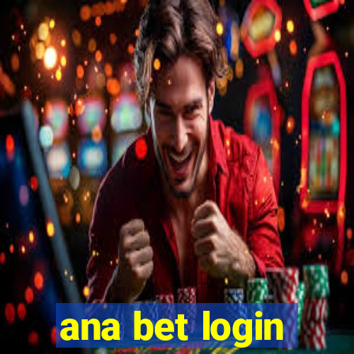 ana bet login